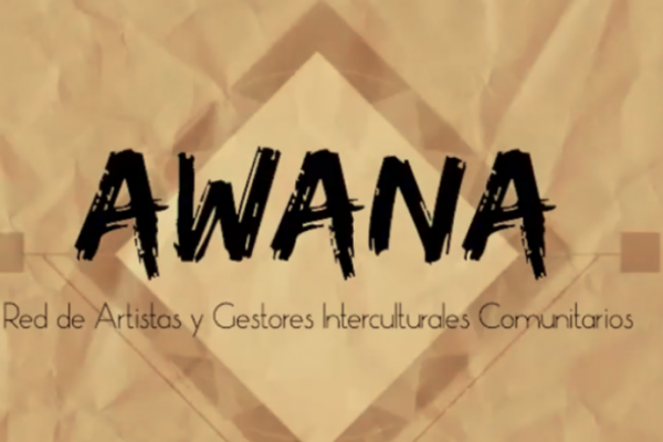  Advanced Text AWANA Red de Artistas y Gestores Interculturales Comunitarios del Ecuador